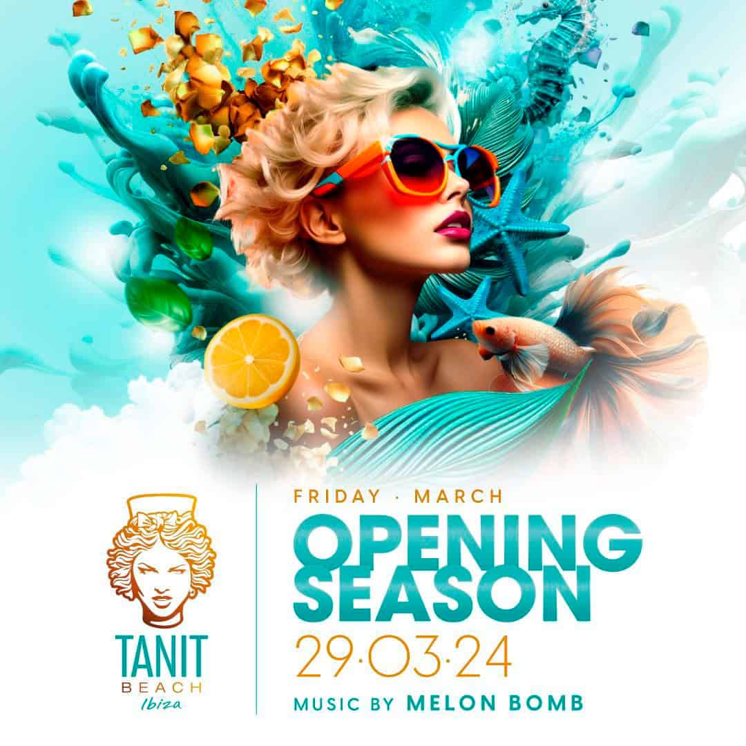 tanit beach ibiza opening season 2024 tanit beach ibiza opening season 2024