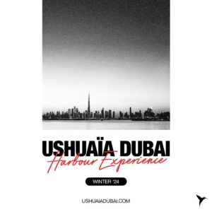 Ushua&iuml;a Dubai Harbour Experience.