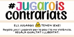 El Ayuntamiento de Ibiza impulsa la campaña '#JugaroisContrariats' para concienciar sobre el sexismo y la violencia en los juguetes