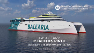 Botadura del fast ferry Mercedes Pinto