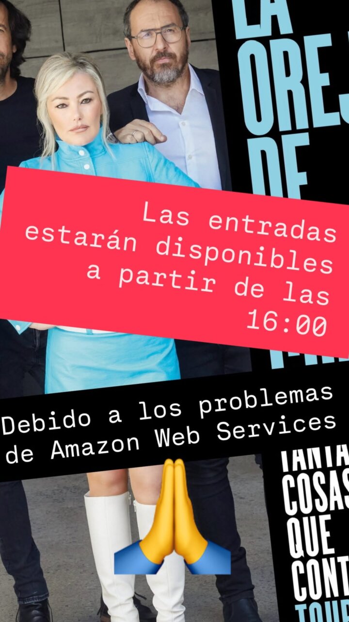 La venta de entradas de La Oreja de Van Gogh se retrasa por la caída mundial de Amazon Web Services