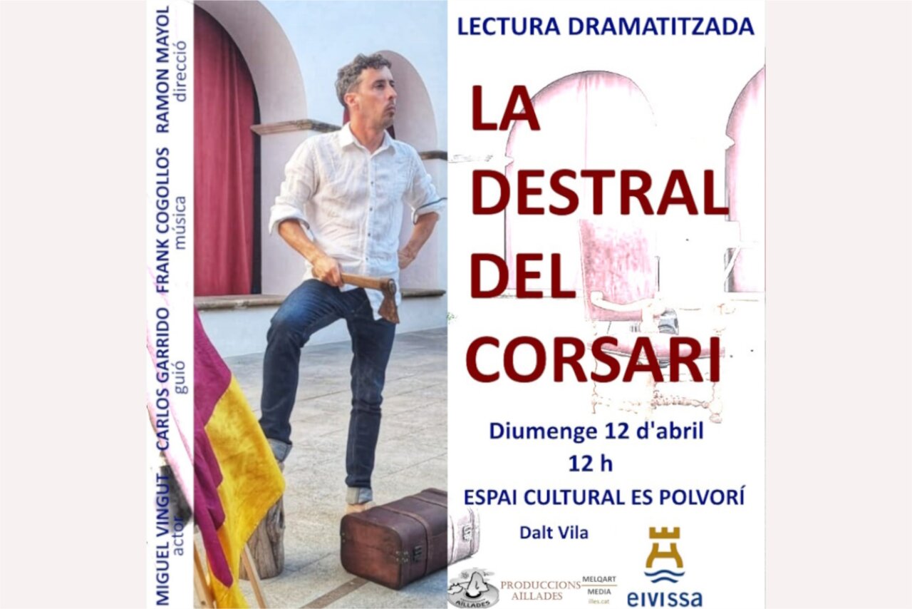 Lectura dramatizada “La destral del corsari” en Dalt Vila este domingo en Ibiza